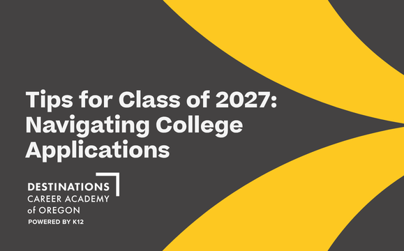 Tips for Class of 2027: Navigating College Applications